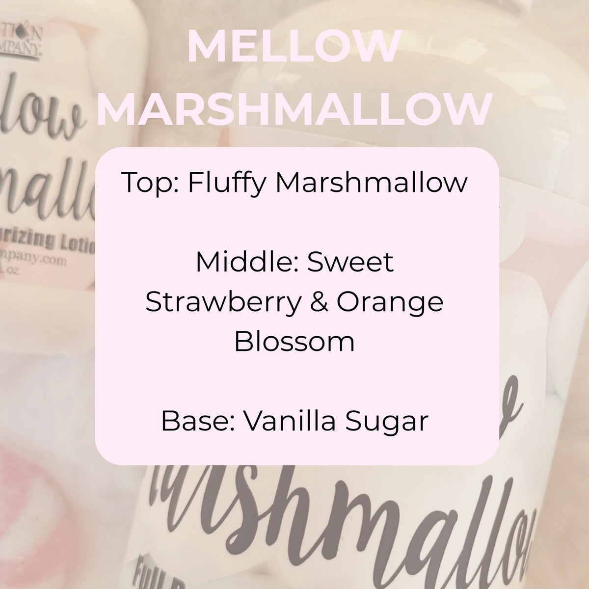 PREORDER: Mellow Marshmallow Full Body Lotion 2oz/16oz (Copy)