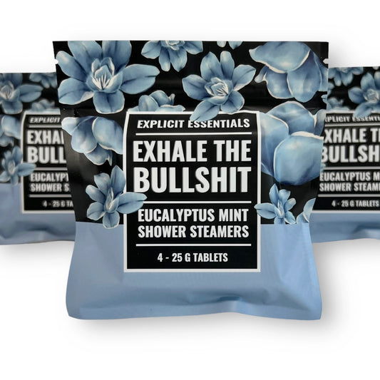 Preorder: Exhale the Bull$h!t Shower Steamers